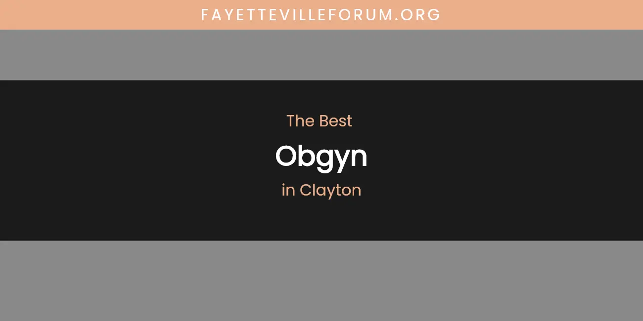 The Absolute Best Obgyn in Clayton featured