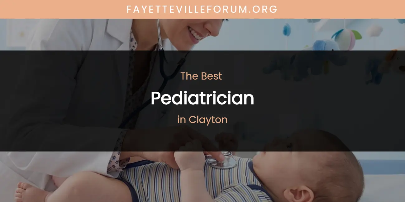 The Absolute Best Pediatrician in Clayton featured